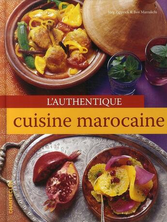 Couverture du livre « L'authentique cuisine marocaine » de Jorg Zipprick aux éditions Chantecler