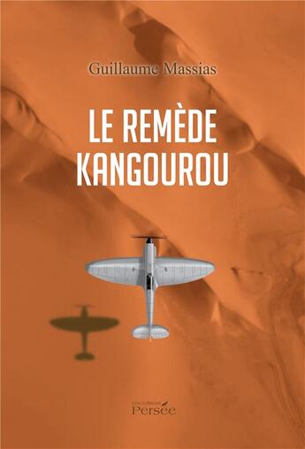 Couverture du livre « Le remède kangourou » de Guillaume Massias aux éditions Persee