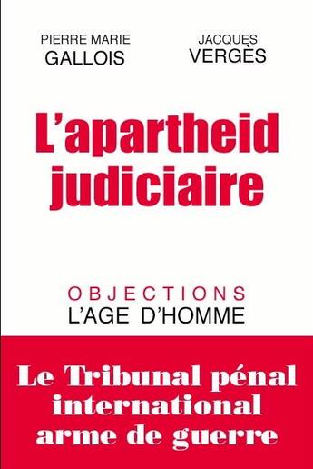 Couverture du livre « La justice des forbans » de Jacques Verges et Pierre-Marie Gallois aux éditions L'age D'homme