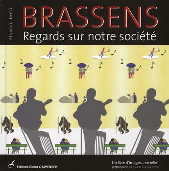 Couverture du livre « Brassens ; regards sur notre société » de Perciot et Marcel Boby aux éditions Editions Carpentier