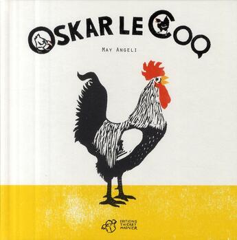 Couverture du livre « Oskar le coq » de May Angeli aux éditions Thierry Magnier