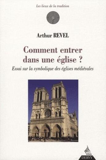 Couverture du livre « Comment entrer dans une église » de Arthur Revel aux éditions Dervy