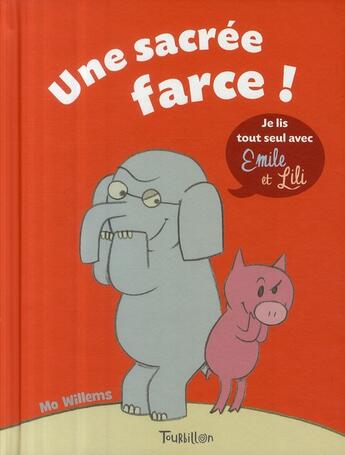 Couverture du livre « La farce » de Mo Willems aux éditions Tourbillon