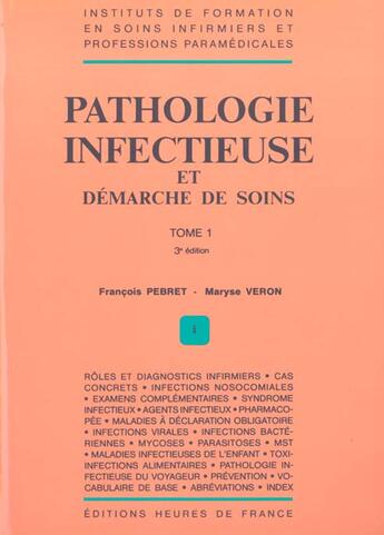 Couverture du livre « Pathologie infectieuse - 3eme edition t.1 » de  aux éditions Heures De France