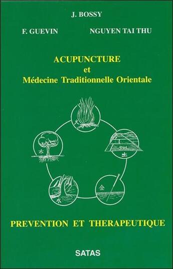 Couverture du livre « Acupuncture et medecine traditionnelle » de Bossy aux éditions Satas