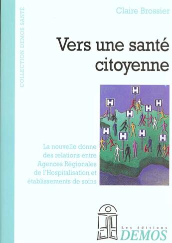 Couverture du livre « Vers Une Sante Citoyenne » de Brossier C aux éditions Demos