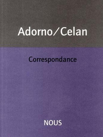 Couverture du livre « Correspondance » de Adorno T-W/Celan P aux éditions Nous