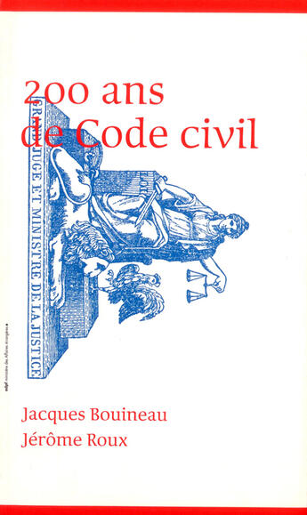 Couverture du livre « 200 cents ans de Code civil » de Jacques Bouineau et Jerome Roux aux éditions Culturesfrance