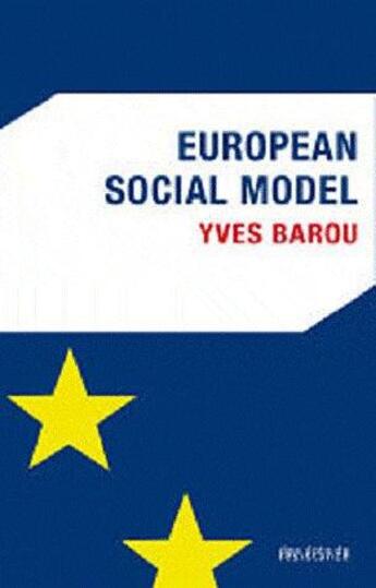 Couverture du livre « European social model » de Yves Barou et Joachim Sauer aux éditions Des Ilots De Resistance