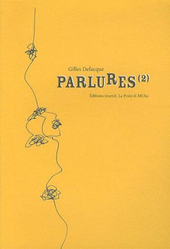 Couverture du livre « Parlures (2) » de Gilles Defacque aux éditions Invenit