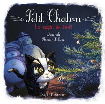 Couverture du livre « Petit chaton » de Dominick et Romain Lubiere aux éditions M L'editeur