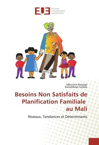 Couverture du livre « Besoins non satisfaits de planification familiale au mali » de Rwenge Mburano aux éditions Editions Universitaires Europeennes