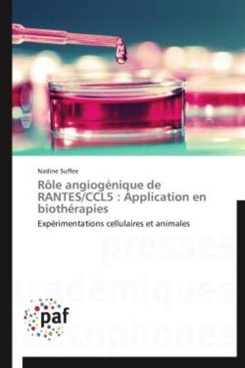 Couverture du livre « Rôle angiogénique de RANTES/CCL5 : application en biothérapies » de Nadine Suffee aux éditions Presses Academiques Francophones