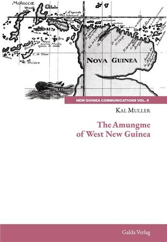 Couverture du livre « The Amungme of West New Guinea » de Kal Muller aux éditions Galda Verlag