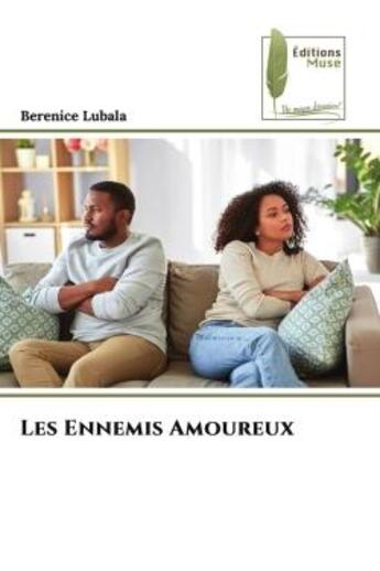 Couverture du livre « Les ennemis amoureux » de Lubala Berenice aux éditions Muse