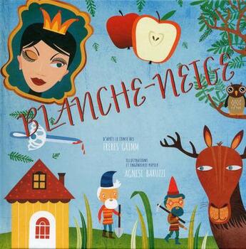 Couverture du livre « Blanche-neige ; livre pop-up » de Agnese Baruzzi et Jacob Grimm et Wilhelm Grimm aux éditions White Star Kids