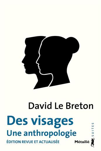 Couverture du livre « Des visages : une anthropologie » de David Le Breton aux éditions Metailie