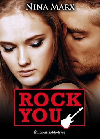 Couverture du livre « Rock you t.9 » de Nina Marx aux éditions Editions Addictives