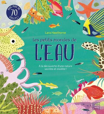 Couverture du livre « Les petits mondes de l'eau : à la découverte d'une nature secrète et insolite ! » de Camilla De La Bedoyere et Lara Hawthorne aux éditions Glenat Jeunesse