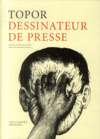 Couverture du livre « Topor dessinateur de presse » de Roland Topor aux éditions Cahiers Dessines