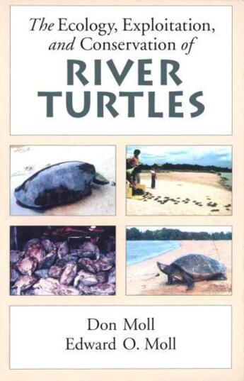 Couverture du livre « The Ecology, Exploitation and Conservation of River Turtles » de Moll Edward O aux éditions Oxford University Press Usa