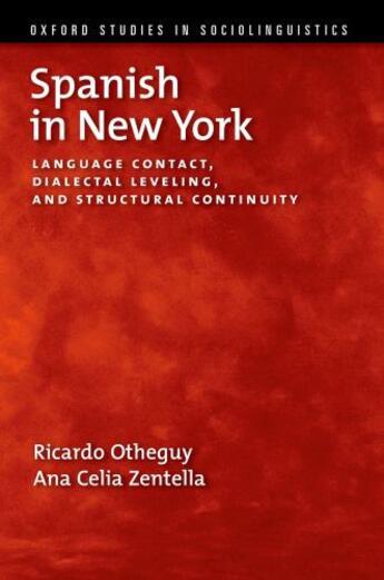 Couverture du livre « Spanish in New York: Language Contact, Dialectal Leveling, and Structu » de Zentella Ana Celia aux éditions Oxford University Press Usa