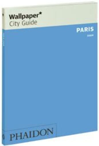 Couverture du livre « Paris (édition 2009) » de Wallpaper aux éditions Phaidon Press