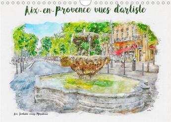 Couverture du livre « Aix en provence vues d artiste calendrier mural 2020 din a4 horizontal - serie de 12 tableaux creati » de Sudpastel K.A. aux éditions Calvendo