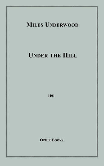 Couverture du livre « Under The Hill » de Miles Underwood aux éditions Epagine