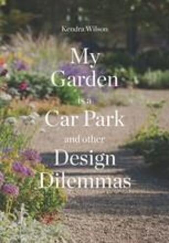 Couverture du livre « My garden is a car park » de Wilson Kendra aux éditions Laurence King