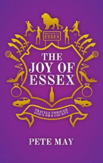 Couverture du livre « The Joy of Essex » de May Pete aux éditions Biteback Publishing Digital