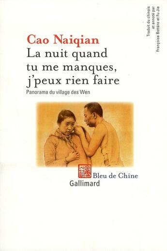 Couverture du livre « La nuit quand tu me manques, j'peux rien faire » de Nai Qian Cao aux éditions Gallimard