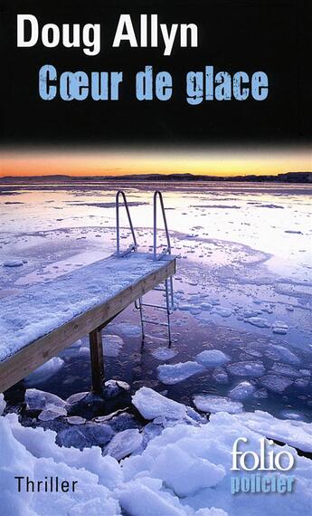 Couverture du livre « Coeur de glace » de Doug Allyn aux éditions Folio