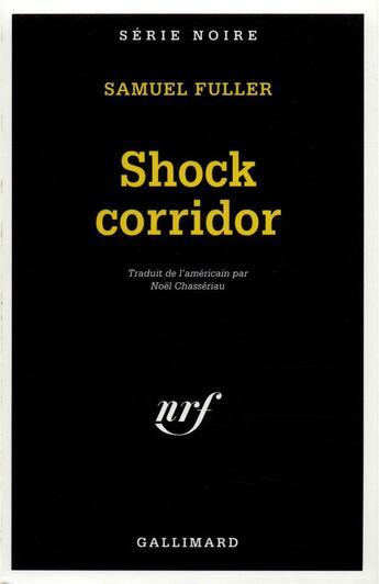 Couverture du livre « Shock corridor » de Samuel Fuller aux éditions Gallimard