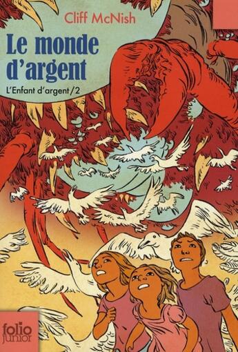 Couverture du livre « Le monde d'argent Tome 2 ; l'enfant d'argent » de Cliff Mcnish aux éditions Gallimard-jeunesse