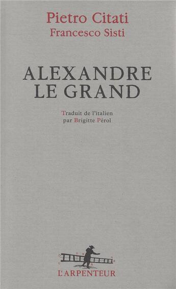 Couverture du livre « Alexandre le grand » de Pietro Citati aux éditions Gallimard