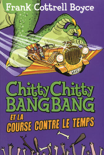 Couverture du livre « Chitty chitty bang bang et la course contre le temps » de Frank Cottrell Boyce aux éditions Gallimard Jeunesse