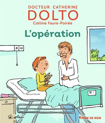 Couverture du livre « L'opération » de Catherine Dolto et Colline Faure-Poiree aux éditions Gallimard Jeunesse Giboulees