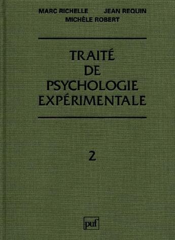 Couverture du livre « Traite de psychologie experimentale t.2 » de Richelle M aux éditions Puf