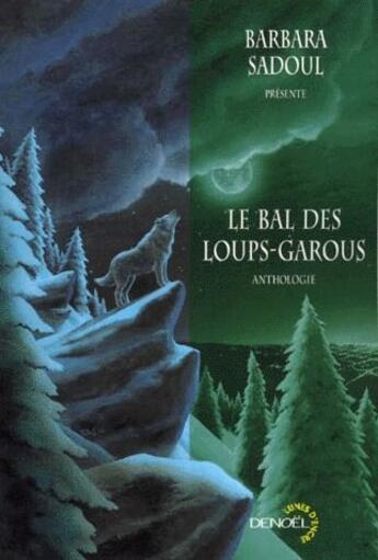 Couverture du livre « Le bal des loups-garous » de Wade Wellman/Antieau aux éditions Denoel