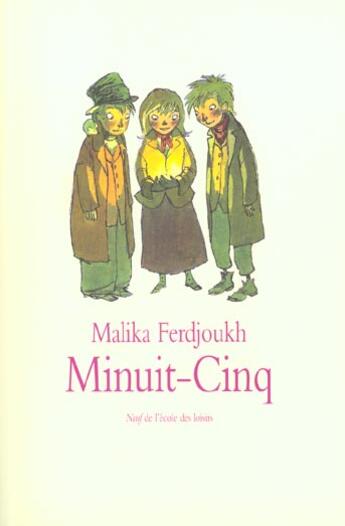 Couverture du livre « Minuit cinq » de Malika Ferdjoukh aux éditions Ecole Des Loisirs