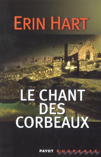 Couverture du livre « Le chant des corbeaux » de Erin Hart aux éditions Payot