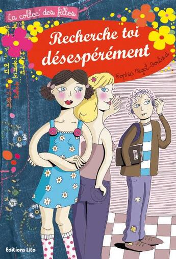 Couverture du livre « Recherche toi desesperement » de Mege/Rigal-Goulard aux éditions Lito