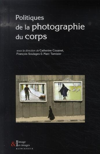 Couverture du livre « Politiques de la photographie du corps » de Couanet aux éditions Klincksieck