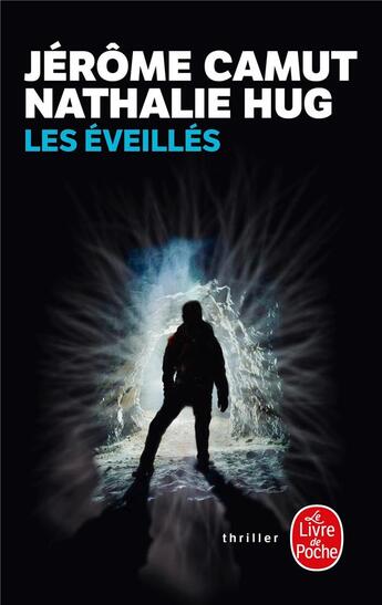 Couverture du livre « Les éveillés » de Jerome Camut et Nathalie Hug aux éditions Le Livre De Poche