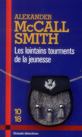 Couverture du livre « Les lointains tourments de la jeunesse » de Alexander Mccall Smith aux éditions 10/18