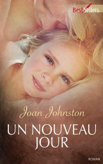 Couverture du livre « Un nouveau jour » de Joan Johnston aux éditions Harlequin