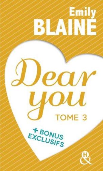 Couverture du livre « Dear you Tome 3 » de Emily Blaine aux éditions Harlequin