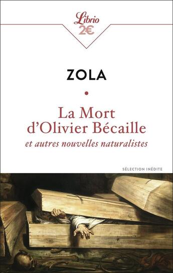 Couverture du livre « La Mort d'Olivier Bécaille et autres nouvelles naturalistes » de Émile Zola aux éditions J'ai Lu