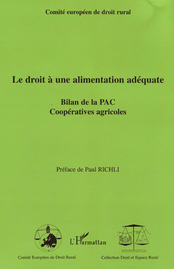 Couverture du livre « Le droit à une alimentation adéquate ; bilan de la pac, coopératives agricoles » de  aux éditions L'harmattan